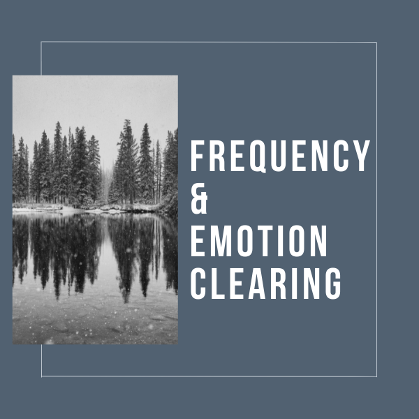 Frequency & Emotion Clearing