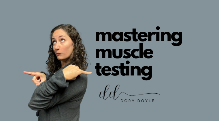 About: Mastering Muscle Testing – Dory Doyle