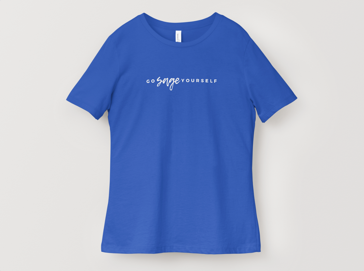 Go Sage Yourself Shirt